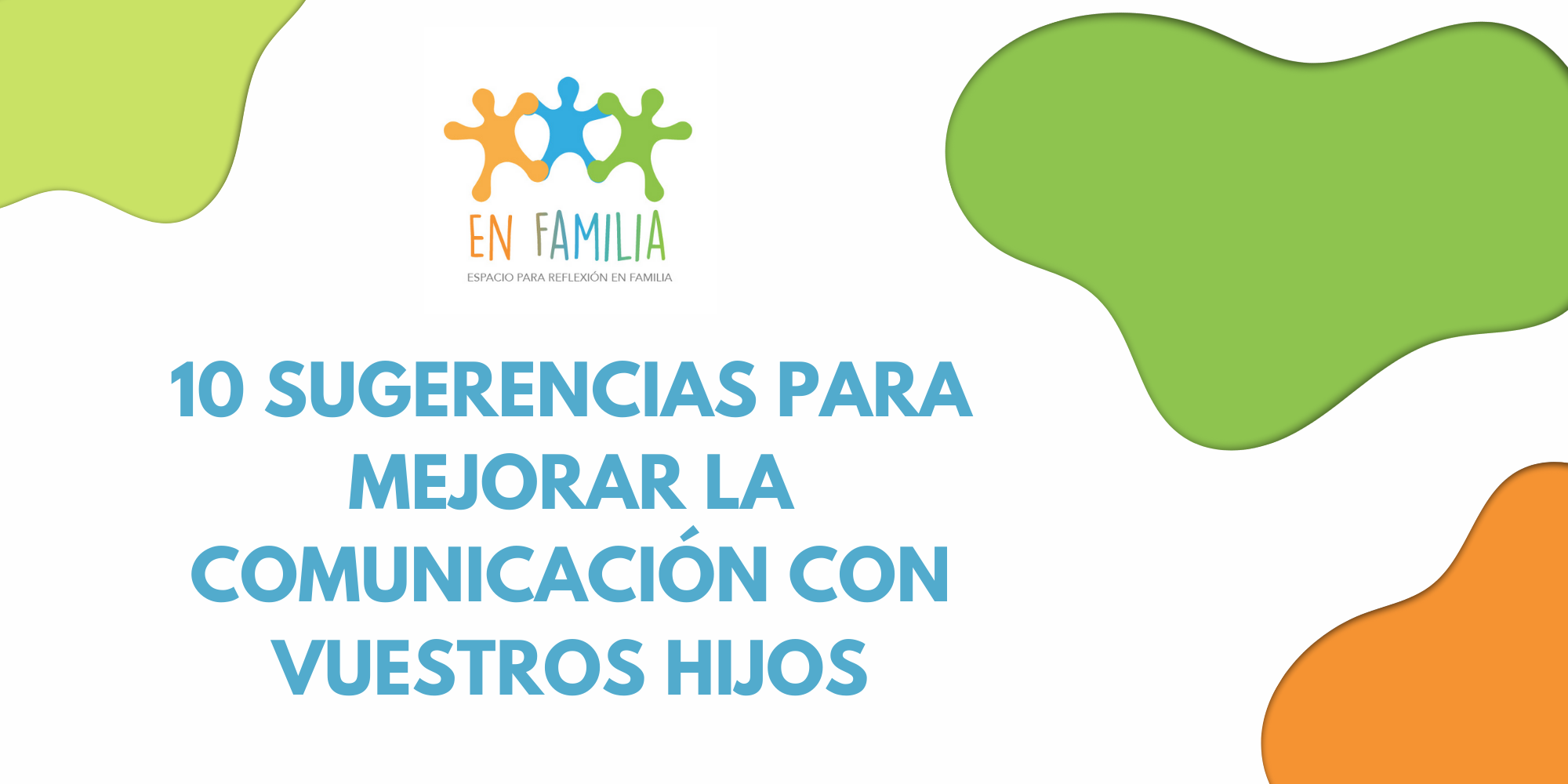 Imagen destacada del artículo '10 sugerencias para mejorar la comunicación con vuestros hijos'