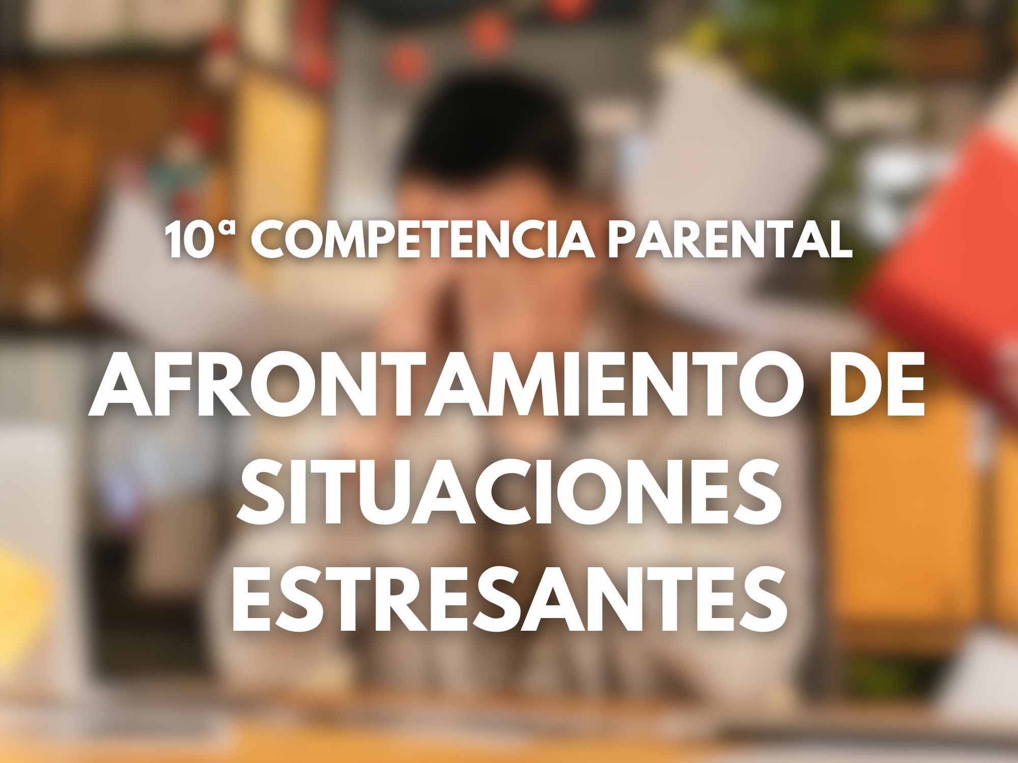 Imagen destacada del artículo '10ª AFRONTAMIENTO DE SITUACIONES ESTRESANTES'